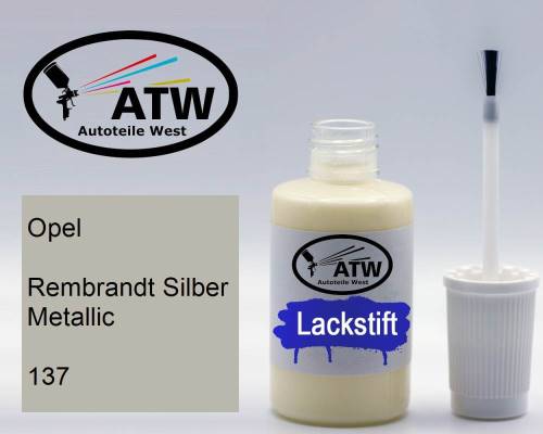 Opel, Rembrandt Silber Metallic, 137: 20ml Lackstift, von ATW Autoteile West.